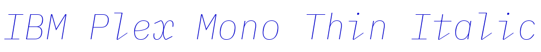 IBM Plex Mono Thin Italic フォント